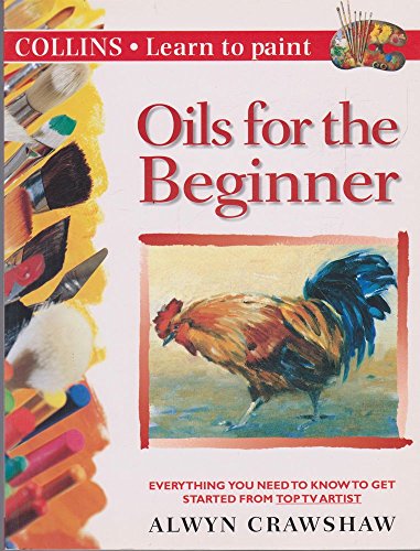 Stock image for Learn to Paint Oils for Beginners for sale by Better World Books: West