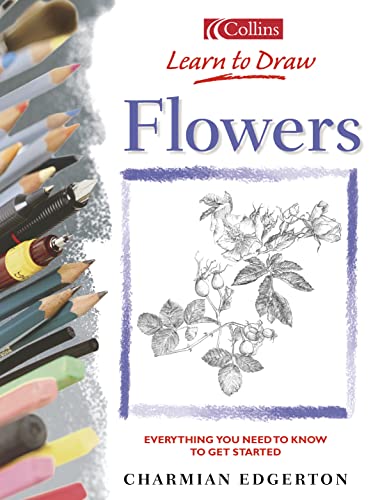 9780004133591: Collins Learn to Draw – Flowers: No. 11 (Collins Learn to Draw S.)