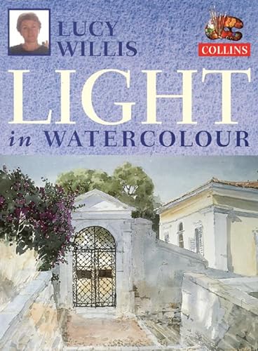 Stock image for Lucy Willis   Light in Watercolour for sale by WorldofBooks