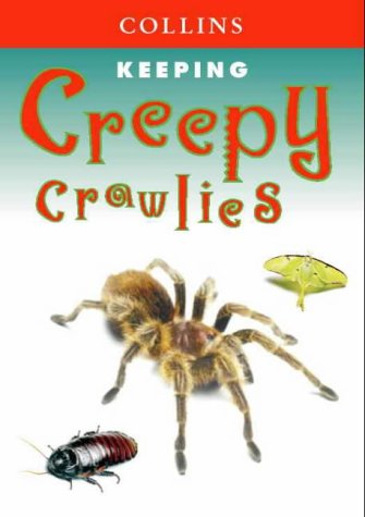 9780004133980: Keeping Creepy Crawlies (Collins Unusual Pets)