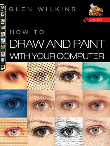 9780004134062: How to Draw and Paint with Your Computer