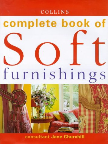Beispielbild fr Complete Book of Soft Furnishings zum Verkauf von Better World Books