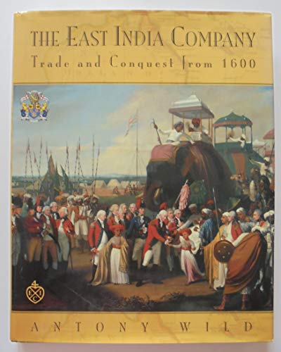 Imagen de archivo de The East India Company: Trade and Conquest from 1600 a la venta por WorldofBooks