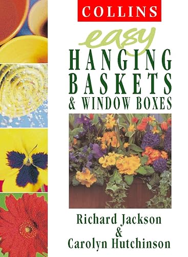 Beispielbild fr Collins Easy Gardening  " Collins Easy Hanging Baskets and Window Boxes (Collins Easy Gardening S.) zum Verkauf von WorldofBooks