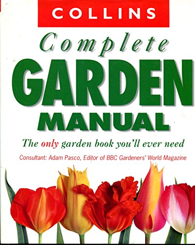 Stock image for Collins Complete Garden Manual (Pb for sale by GridFreed