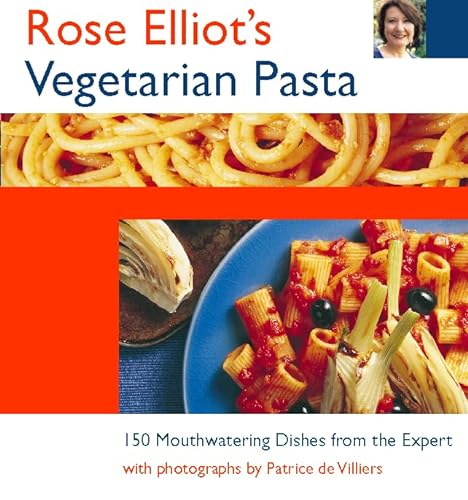 Stock image for Rose Elliots Vegetarian Pasta: Mouthwatering vegetarian dishes from the expert for sale by Reuseabook