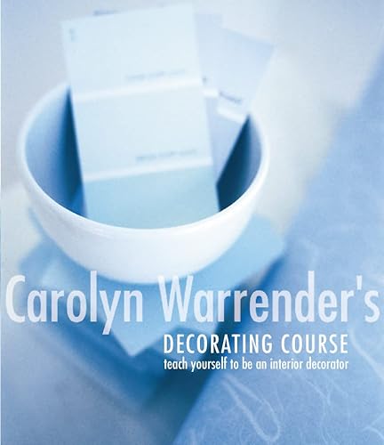 Beispielbild fr Carolyn Warrenders Decorating Course zum Verkauf von AwesomeBooks