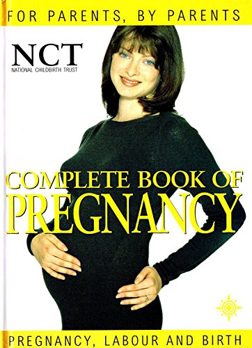 Stock image for NCT  " Complete Book of Pregnancy (National Childbirth Trust Guides) for sale by WorldofBooks