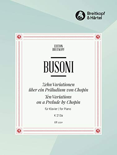 9780004163789: 10 Variationen ber ein Prludium von Chopin Busoni-Verz. 213a aus der Klavierbung Teil V (EB 5230)
