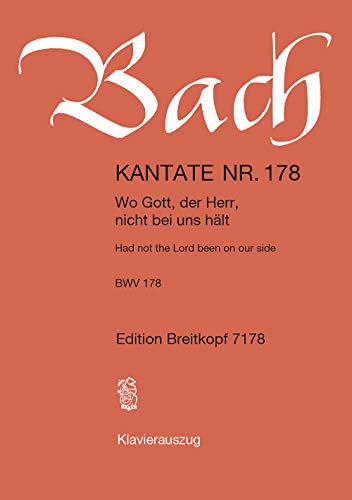 9780004173320: Cantata BWV 178 - Wo Gott, der Herr, nicht bei uns hlt (Had not the Lord been on our side) - 8th Sunday after Trinity - soloists, mixed choir and ... score - German/English - (EB 7178)