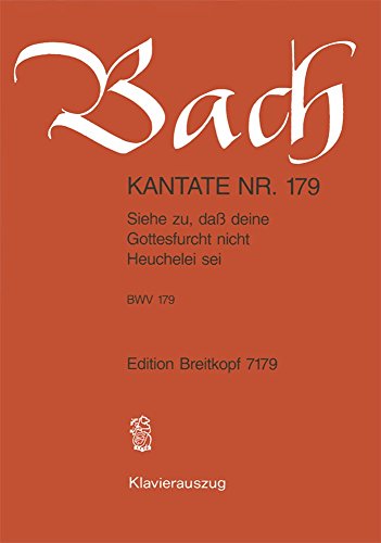 9780004173337: Kantate BWV 179 Siehe zu,dass deine Gottesfurcht - Klavierauszug (EB 7179)