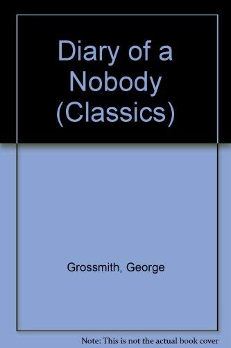 Diary of a Nobody (Classics) (9780004225432) by George Grossmith; Weedon Grossmith