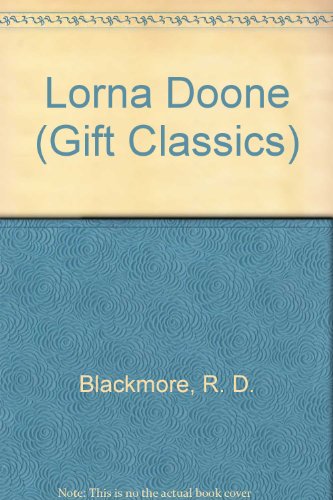 9780004244211: Lorna Doone (Gift Classics)