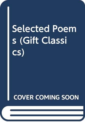 9780004246314: Selected Poems (Gift Classics)