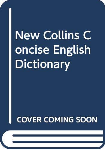 9780004330709: New Collins Concise English Dictionary (The New Collins Concise Dictionary of the English Language ~ Thumb indexed)