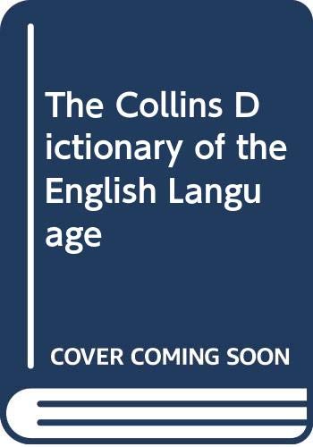 Stock image for The Collins Dictionary of the English Language for sale by WorldofBooks
