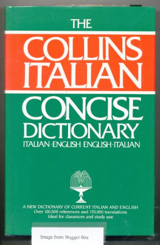 Stock image for The Collins Concise Italian Dictionary for sale by AwesomeBooks