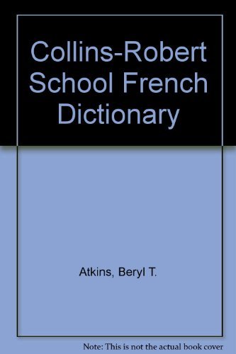 9780004334509: Collins-Robert School French Dictionary