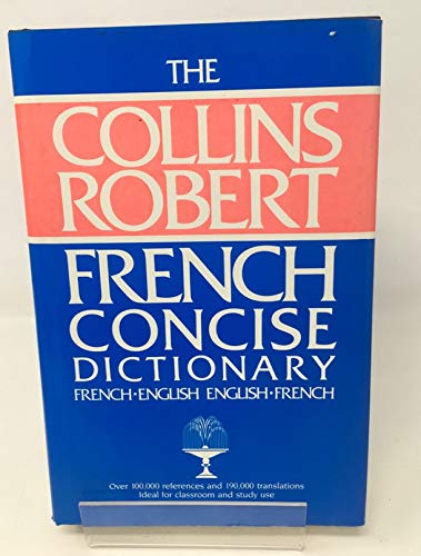 9780004334868: Collins Robert Concise French-English English-French Dictionary