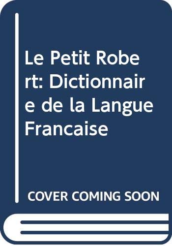 9780004335148: Le Petit Robert: Dictionnaire de la Langue Francaise