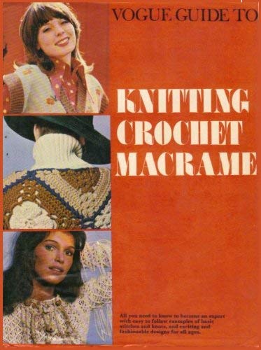 9780004350417: "Vogue" Guide to Knitting, Crochet and Macrame