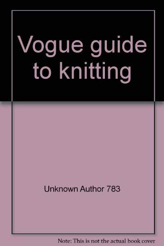 Stock image for Vogue" Guide to Knitting for sale by WorldofBooks