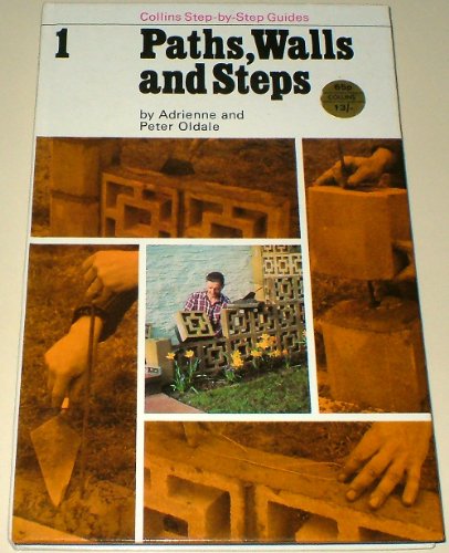 Stock image for Paths, Wlls and Steps - Collins Step By Step Guides for sale by Books & Bygones