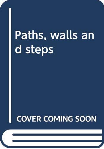 Stock image for Paths, walls and steps for sale by Cotswold Internet Books