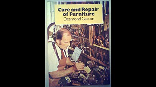 9780004354859: CARE REPAIR GOOD FURNITUR: Including Refinishing and Upholstering