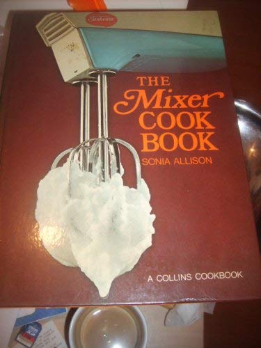 9780004355153: Mixer Cook Book