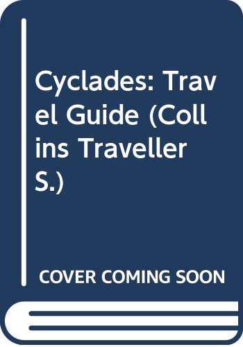Stock image for Cyclades: Travel Guide (Collins Traveller S.) for sale by AwesomeBooks