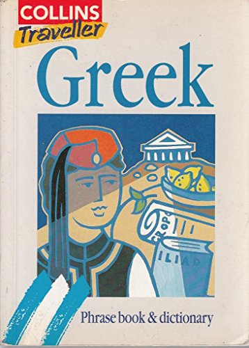 Stock image for Greek Phrase Book and Dictionary (Collins Traveller) for sale by ThriftBooks-Dallas