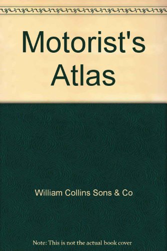 Collins motorist's atlas of Britain and Ireland (9780004470085) by William Collins Sons And Co