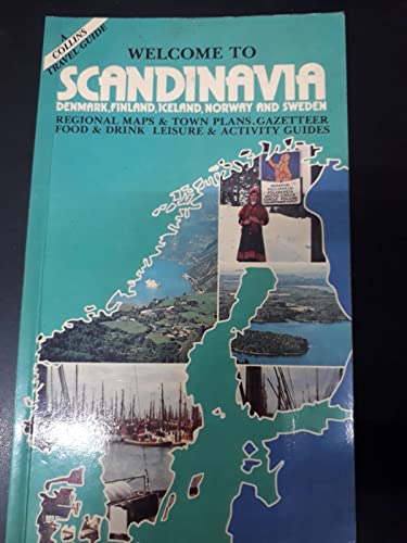 Beispielbild fr Welcome Guide to Scandinavia (A Collins travel guide) zum Verkauf von Reuseabook