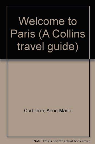 9780004473468: Welcome to Paris (A Collins travel guide)