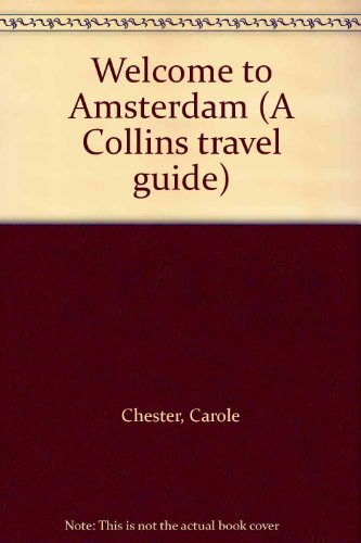 Imagen de archivo de Welcome to Amsterdam (A Collins travel guide) a la venta por WorldofBooks