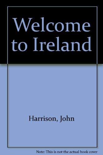 Beispielbild fr Welcome to Ireland zum Verkauf von WorldofBooks