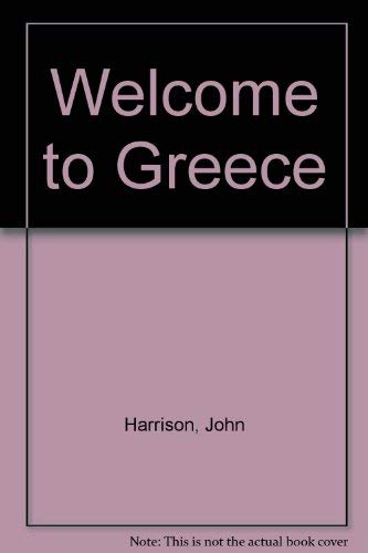 Welcome to Greece 1986 RV (9780004473826) by Harrison, John