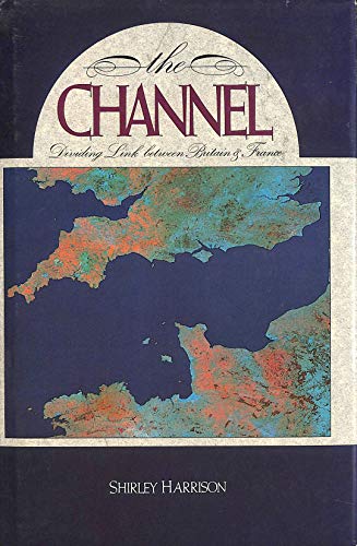 9780004473857: Channel Dividing Link Between Britain and France [Lingua Inglese]