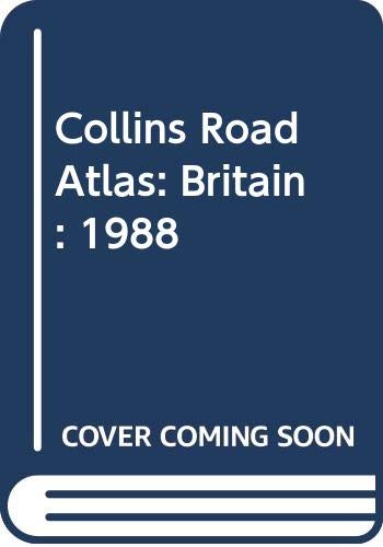 9780004476162: Britain: 1988 (Collins Road Atlas)