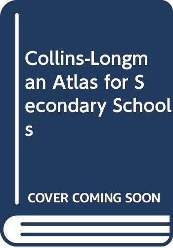 Stock image for Collins-Longman Atlas for Secondary Schools for sale by AwesomeBooks