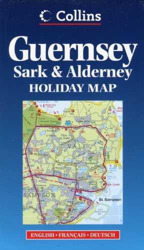 [Guernsey, Sark & Alderney holiday map: English, francÌ§ais, deutsch : including Herm, Jethou, and town plan of St. Peter Port] (HOLIDAY MAPS) (9780004489254) by Harper Collins Publishers