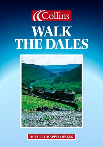 Stock image for Walk the Dales (Walking Guide) Fully Mapped Guide to 40 Scenic Walks for sale by WorldofBooks