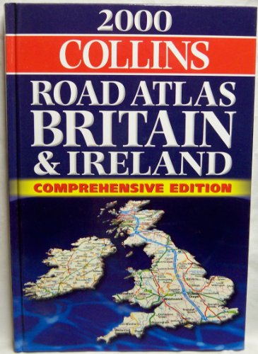 Stock image for Collins Comprehensive Road Atlas Britain and Ireland 2000 for sale by AwesomeBooks