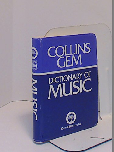 Imagen de archivo de Dictionary of Music (Gem Dictionaries) a la venta por WorldofBooks