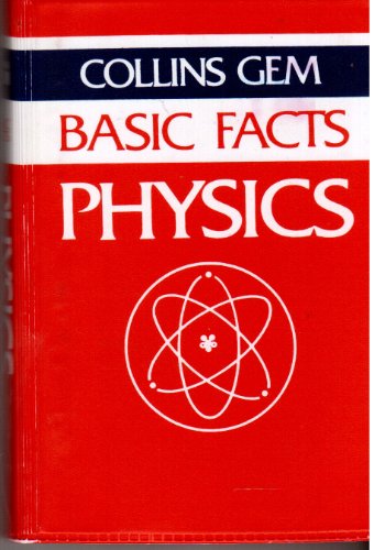 Stock image for Physics (Collins Gem Basic Facts) for sale by MusicMagpie