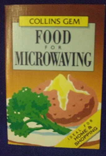 Stock image for Collins Gem Food for Microwaving (Collins Gems) for sale by WorldofBooks