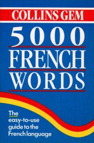 Stock image for Collins Gem 5000 French Words (Collins Gems) for sale by WorldofBooks