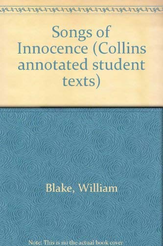 Songs of innocence and of experience, and other works .; (Collins annotated students texts)
