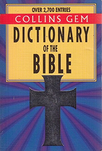 Imagen de archivo de Gem Dictionary of the Bible (Collins Gems) a la venta por WorldofBooks